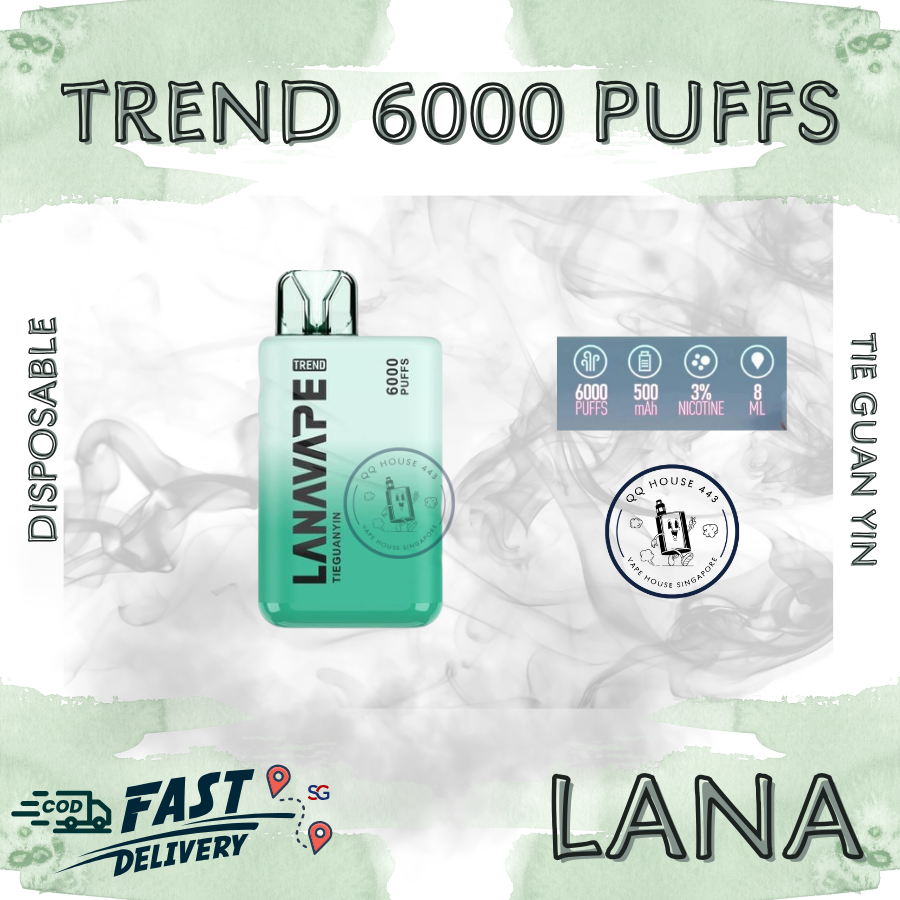 lana-trend-6000-tie-guan-yin-singapore-disposable-vape-cod-delivery-sgvape-sgvapehouseqq443